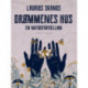 Drømmenes Hus. En nutidsfortælling