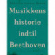 Musikkens historie indtil Beethoven
