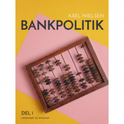 Bankpolitik. 1. del