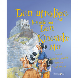 Den utrolige historie om Den Kinesiske Mur