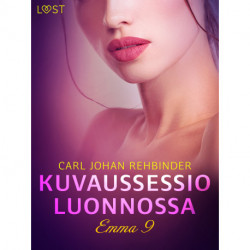 Emma 9: Kuvaussessio luonnossa – eroottinen novelli