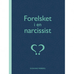 Forelsket i en narcissist?