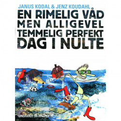 En rimelig våd men alligevel temmelig perfekt dag i nulte