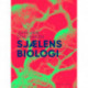 Sjælens biologi