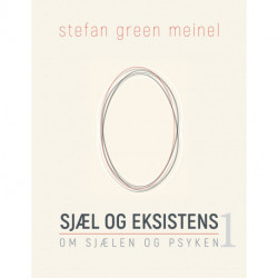 Sjæl og eksistens: Om sjælen og psyken