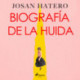Biografía de la huida