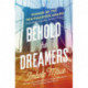Behold the Dreamers