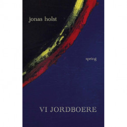 Vi jordboere: Filosofiske stykker