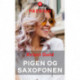 Pigen og saxofonen
