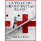 La fille du grand bateau blanc