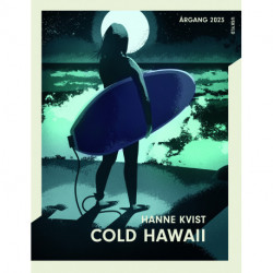 Cold Hawaii: Årgang 2023 – Uskyld