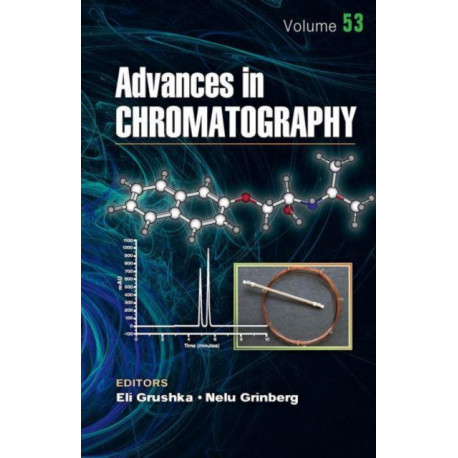 Advances in Chromatography, Volume 53
