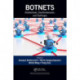 Botnets: Architectures, Countermeasures, and Challenges