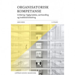 Organisatorisk kompetanse : innføring i profesjonskunnskap og klinisk ledelse