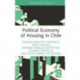 Political Economy of Housing in Chile