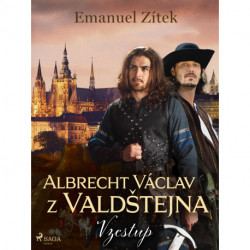Albrecht Václav z Valdštejna – 1. díl: Vzestup