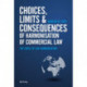 Choices, Limits and Consequences of Harmonisation of Commercial Law: The Circle of Law Harmonisation