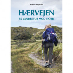 Hærvejen: På vandretur mod nord