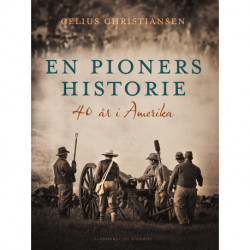 En pioners historie. 40 år i Amerika