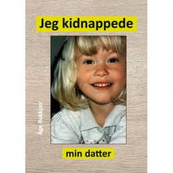 Jeg kidnappede min datter