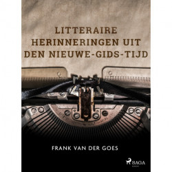 Litteraire herinneringen uit den Nieuwe-Gids-tijd