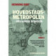 Hovedstadsmetropolen, bind 3: – den danske byregion