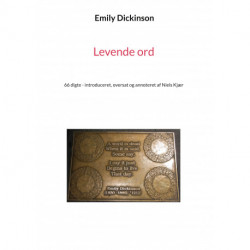 Levende ord: 66 digte - introduceret, oversat og annoteret af Niels Kjær