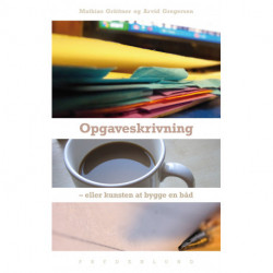 Opgaveskrivning: – eller kunsten at bygge en båd