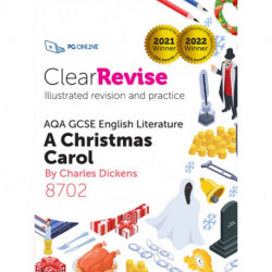 ClearRevise AQA GCSE English Literature: Dickens A Christmas Carol