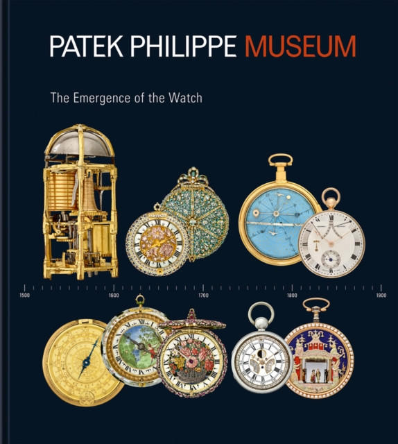Treasures from the Patek Philippe Museum: 1: The Emergence of