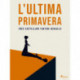 L'ultima primavera