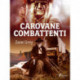 Carovane combattenti