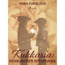 Kukkasia: kiehkurainen kertomuksia