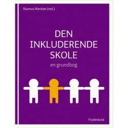 Den inkluderende skole: en grundbog