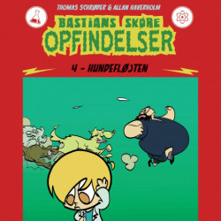 Bastians skøre opfindelser -4: Hundefløjten