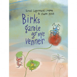 Birks gamle og nye venner