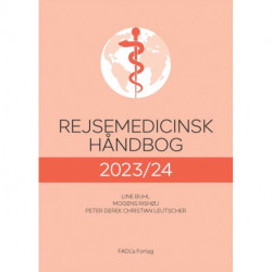 Rejsemedicinsk håndbog, 2023/24: Anbefalinger og råd til rejsende i hele verden