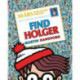 FIND HOLGER - 30 års jubilæumsudgave: - Kan bestilles i ny udgave på ISBN 9788741504483 (udg.dato 7/6 2018)