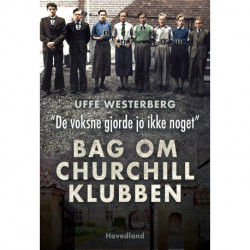 ”De voksne gjorde jo ikke noget” Bag om Churchill-klubben
