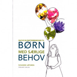 Bachs Blomsterremedier til Børn med særlige Behov
