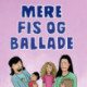 Mere fis og ballade
