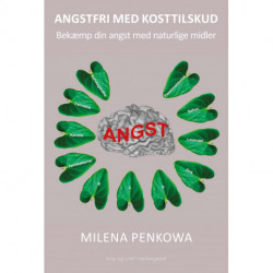 Angstfri med kosttilskud: Bekæmp din angst med naturens midler