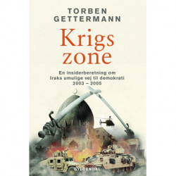 Krigszone: En insiderberetning om Iraks umulige vej til demokrati 2003 — 2005