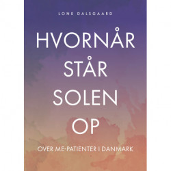 Hvornår står solen op over ME-patienter i Danmark?