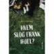Mellem_rum. Hvem slog Frank ihjel?