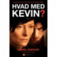 Hvad med Kevin?