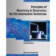 Principles of Electricity & Electronics for the Automotive Technician