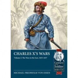 Charles X's Wars: Volume 3 - The Danish Wars, 1657-1660