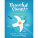 Peaceful Planet?