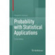 Probability with Statistical Applications
